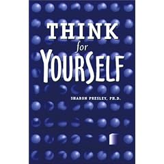 Think for Yourself!: Questioning Pressures to Conform (Self-Mastery)