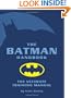 The Batman Handbook: The Ultimate Training Manual