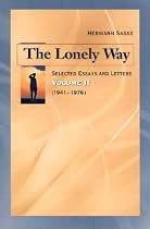 The Lonely Way: Selected Essays and Letters of Hermann Sasse: (1941-1976