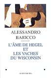 L Âme de Hegel et les Vaches du Wisconsin