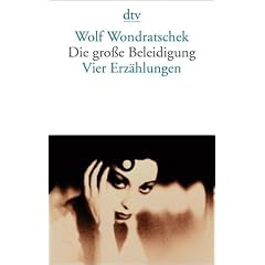 Die gro�e Beleidigung: Vier Erz�hlungen