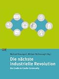 Produkt-Bild: Die n&auml;chste industrielle Revolution: Die Cradle to Cradle-Community