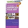 Instant Expert: Collecting American Folk Art (Instant Expert (Random House)) by  Helaine Fendelman and Susan Kleckner