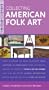 Instant Expert: Collecting American Folk Art