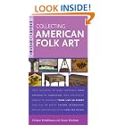 Click here to buy Instant Expert: Collecting American Folk Art (Instant Expert (Random House)) by  Helaine Fendelman and Susan Kleckner.