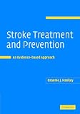 Stroke Treatment and Prevention: An Evidence-based Approach