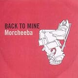 Back to Mine: Morcheeba