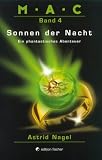 Produkt-Bild: M.A.C.. Ein phantastisches Abenteuer: M.A.C. ? Sonnen der Nacht: Bd 4