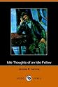Idle Thoughts of an Idle Fellow