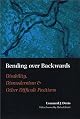 Bending Over Backwards: Essays on Disability and the Body