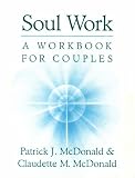 Soul Work: A Workbook for Couples (Illumination Books)