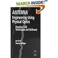 Antenna Engineering Using Physical Optics: Practical CAD... by Leo Diaz and Thomas Milligan