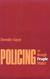 Policing as Though People Matter