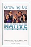Growing Up Native in Alaska