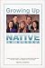 Growing Up Native in Alaska by A J McClanahan ISBN 1578331145