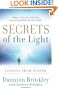 Secrets of the Light: Lessons from Heaven