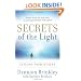 Secrets of the Light: Lessons from Heaven