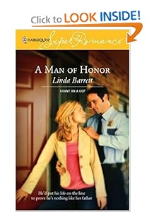 A Man Of Honor (Harlequin Super Romance) Linda Barrett