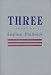 Three by Stephen Philbrick ISBN 093856692X