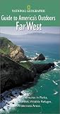 National Geographic Guide to America's Outdoors: Far West (NG Guide to America's Outdoor)