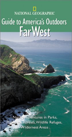 City Travel Guides Discounted  Books : National Geographic Guide to America's Outdoors: Far West