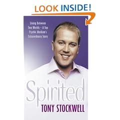 Spirited: Living Between Two Worlds - A Top Psychic Medium's Extraordinary Story