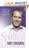 Spirited: Living Between Two Worlds - A Top Psychic Medium's Extraordinary Story