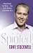 Spirited: Living Between Two Worlds - A Top Psychic Medium's Extraordinary Story