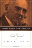 The Essential Edgar Cayce