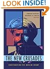 The New Crusades: Constructing the Muslim Enemy