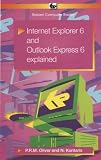 Internet Explorer 6: AND Outlook Express 6 Explained (Babani computer books)