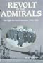 Revolt of the Admirals: The Fight for Naval Aviation, 1945-50 (Brassey's Five-Star Paperback Series)