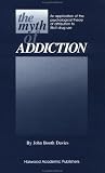 Myth of Addiction: An Application of the Psychological Theory of Attribution to Illicit Drug Use