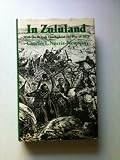 In Zululand with the British Throughout the War of 1879