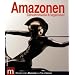 Amazonen: Geheimnisvolle Kriegerinnen