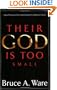 Their God Is Too Small: Open Theism and the Undermining of Confidence in God