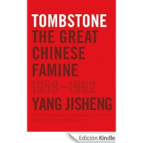 Tombstone: The Great Chinese Famine, 1958-1962