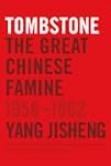 Tombstone: The Great Chinese Famine,...
