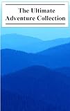 The Ultimate Adventure Collection - Part One (15+ Works)