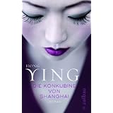 Die Konkubine von Shanghaivon "Hong Ying"