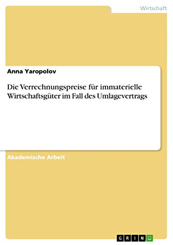 Die Verrechnungspreise für immaterielle Wirtschaftsgüter im Fall des Umlagevertrags (German Edition)