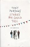 Stories we could tell