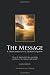 The Message: A Translation of the Glorious Qur'an