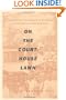 On the Courthouse Lawn: Confronting the Legacy of Lynching in the Twenty-first Century