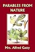 Parables from Nature (Yesterday's Classics)