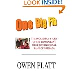 One Big Fib:the Incredible Story of the Fraudulent First International Bank of Grenada'