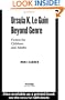 Ursula K. Le Guin Beyond Genre: Fiction for Children and Adults (Children's Literature and Culture)