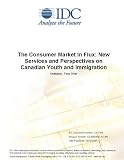 The Consumer Market in Flux: New Services and Perspectives on Canadian Youth and Immigration
