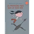 La premi�re fois que je suis n�e