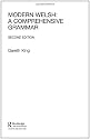 Modern Welsh: A Comprehensive Grammar (Comprehensive Grammars)